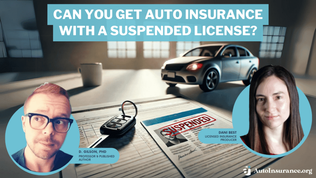 Can You Get Auto Insurance With a Suspended License: Your Guide